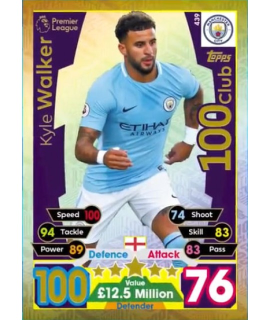TOPPS MATCH ATTAX PREMIER LEAGUE 2017-2018 100 CLUB Kyle Walker (Manchester City)